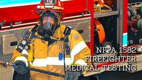 NFPA 1582 Firefighter Testing with Worksite Medical®