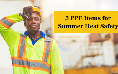 5 PPE Items for Summer Heat Safety
